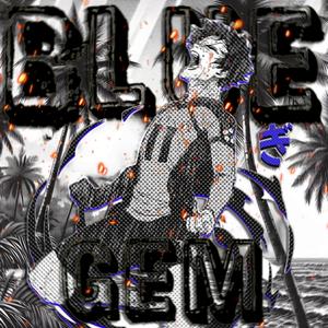 BLUE GEM - SPED UP