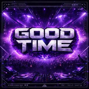 GOOD TIME (Extended Mix)