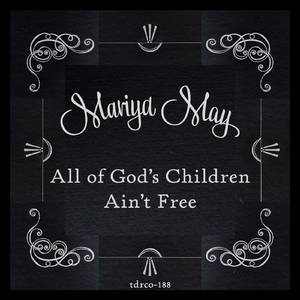 All of God's Children Ain't Free