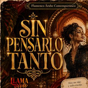 SIN PENSARLO TANTO
