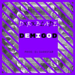 DemiGod (feat. Dxrk Blade)