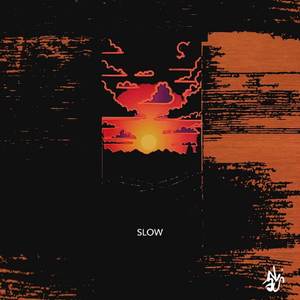 SLOW