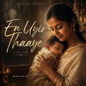 En Uyir Thaaye