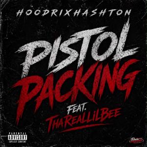 Pistol Packing (feat. ThaRealLilBee)