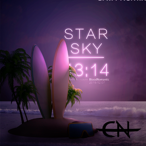 BloodRomantic-Star Sky（CN.H remix）（CN.H remix）
