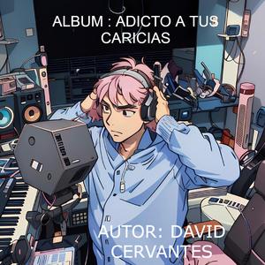 TE DEJASTE DESLUMBRAR (feat. DAVID CERVANTES)