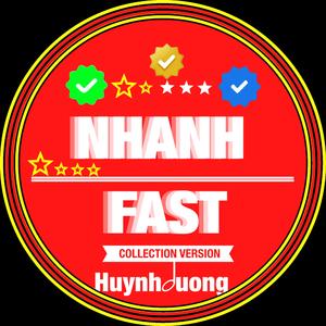 NHANH (FAST) (05 COLLECTION Version)