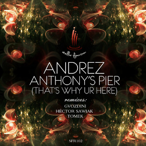 Anthony's Pier (That's Why Ur Here) (Héctor Sawiak Remix)