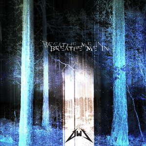 Breathe Me In (Original Mix)