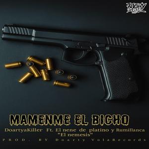 Mamenme El Bicho (feat. Rumillanca & El Nene de Platino)