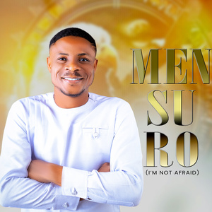 MENSURO (I'M NOT AFRAID)