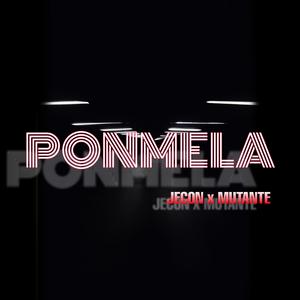 Ponmela (feat. Mutante)