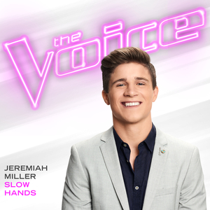 Slow Hands (The Voice Performance)