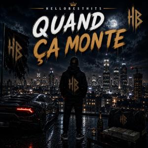 QUAND ÇA MONTE