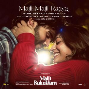 Malli Malli Raava (From "Malli Kaluddam")