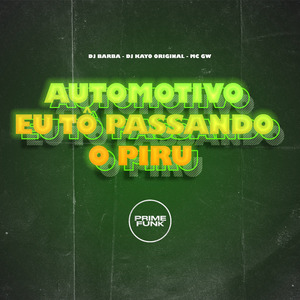 Automotivo Eu Tô Passando O Piru