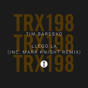 Llego La (Mark Knight Extended Mix)