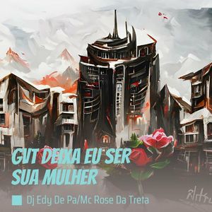 Gvt Deixa Eu Ser Sua Mulher (Remix)