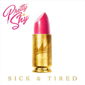 Sick & Tired