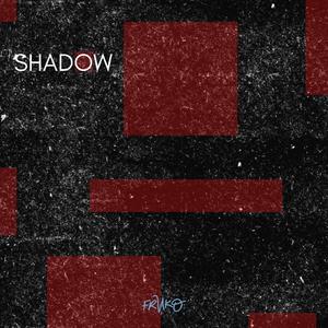 Shadow