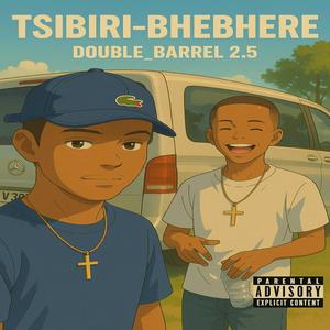 Tsibiri-Bhebhere (feat. Scheza Mense, Official_mpumza_, Ruthiee, Maister_MKD & Dexter Skaii) (Special Version)
