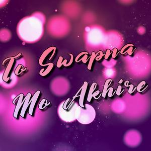 To swapna mo akhire (Live)