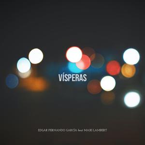 Vísperas (feat. Maxi Lambert)