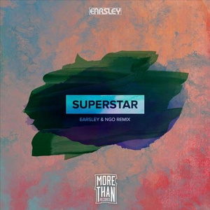 Superstar(EARSLEY & NGO Remix)