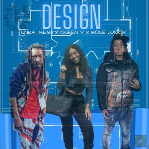Design (feat. Queen V & Bone Junior)