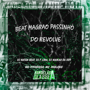 Beat Magrao Passinho do Revolve