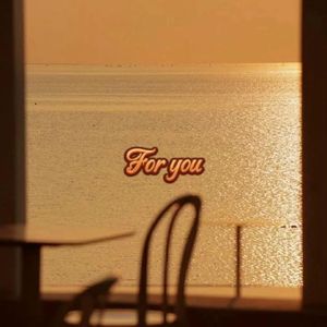 For you