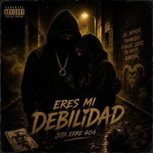 ERES MI DEBILIDAD