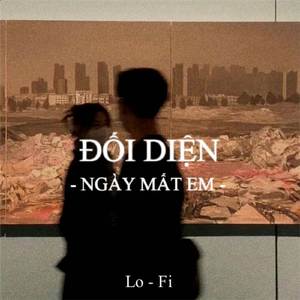 BEAT Đối Diện Ngày Mất Em (Lofi)