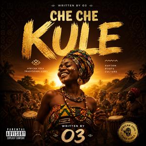 Che Che Kule (African Folktale)