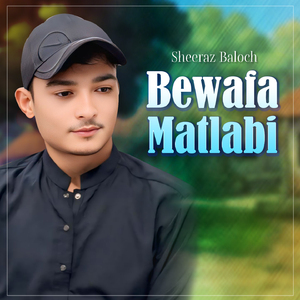 Bewafa Matlabi