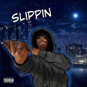 Slippin'