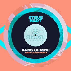 Arms of Mine (Joey Coco Remix)