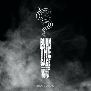 Burn the Sage