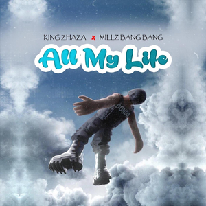 All My Life (feat. Millz Bang Bang)