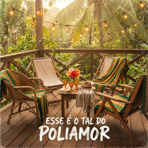 Esse é o tal do poliamor
