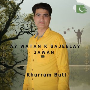 Ay Watan K Sajeelay Jawan