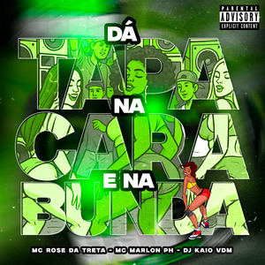 Dá Tapa na Cara e na Bunda