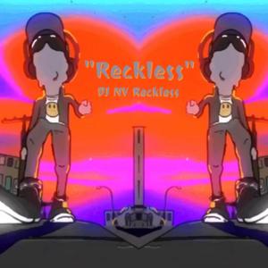 Reckless