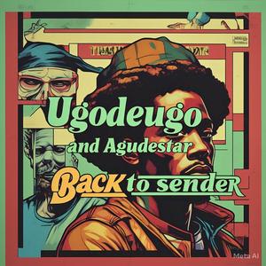Back to sender (feat. Agudestar & Oz)
