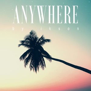 Anywhere