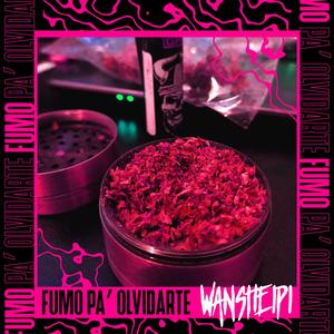 Fumo pa' Olvidarte