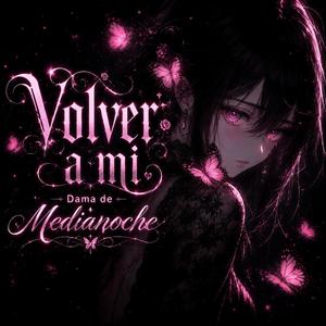 Volver a mí