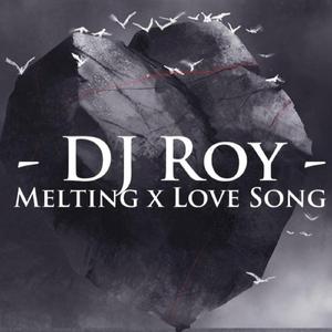 Melting X Love Song