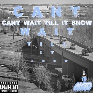 Can't wait till it snow (feat. Swindla)