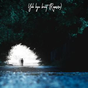 Ye kya baat (feat. Shym) (Reprise)